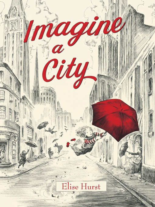 Title details for Imagine a City by Elise Hurst - Available